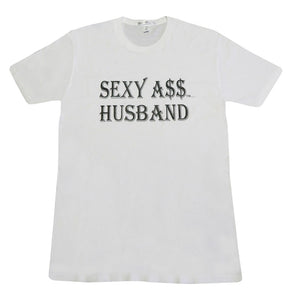 "SEXY A$$ HUSBAND" T-SHIRT White/Black